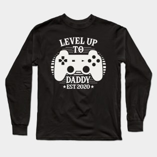 Leveled Up To Daddy Est 2020 Long Sleeve T-Shirt